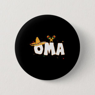 Fiesta Mexican Party Cinco De Mayo Oma Grandma  2 Inch Round Button