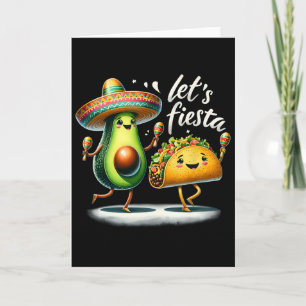 Fiesta Squad Avocado Tacos Let's Fiesta Funny Cinc Card
