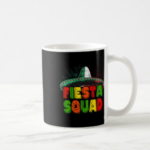 Fiesta Squad Family Matching Cinco De Mayo 1 Coffee Mug