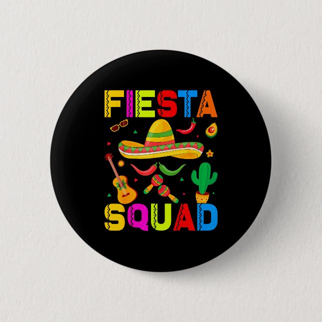 Fiesta squad funny cinco de mayo let's mexican 2 inch round button (Front)