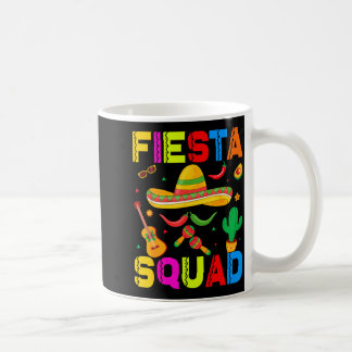Fiesta squad funny cinco de mayo let's mexican coffee mug