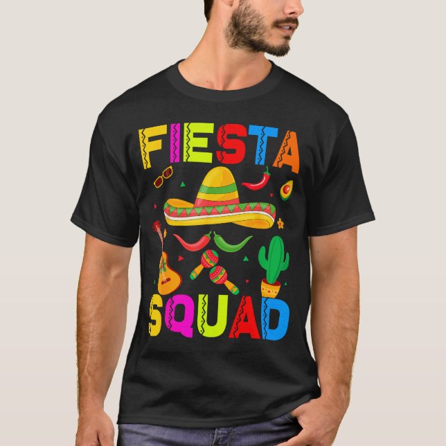 Fiesta squad funny cinco de mayo let's mexican T-Shirt (Front)