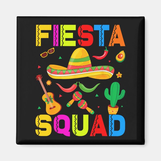 Fiesta squad funny cinco de mayo let's mexicanFies Magnet (Front)