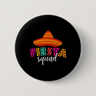 Fiesta Squad Funny Cinco De Mayo Sombrero Women Me 2 Inch Round Button