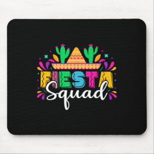 Fiesta Squad Mexican Party Cinco De Mayo  Mouse Pad