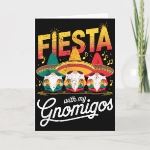 Fiesta with my gnomigos funny cinco de mayo design card