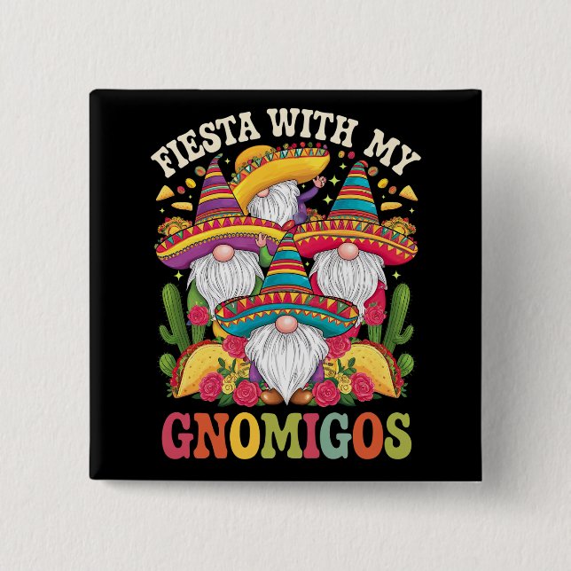 Fiesta With My Gnomigos Gnome Cinco De Mayo 2 Inch Square Button (Front)