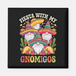 Fiesta With My Gnomigos Gnome Cinco De Mayo Magnet
