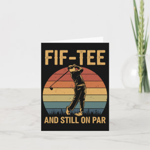 Fif-tee Golf Birthday Decorations Golf Pun And Sti Card