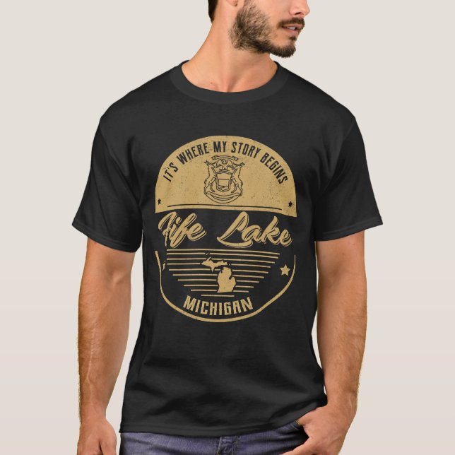 Fife Lake Michigan It's Where my story begins T-Shirt (Front)