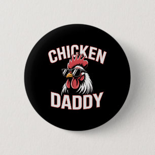 Fife Life Chicken Daddy Raising Farm Chickens 2 Inch Round Button