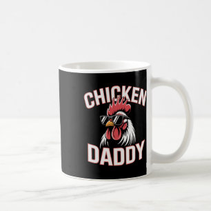 Fife Life Chicken Daddy Raising Farm Chickens Coffee Mug