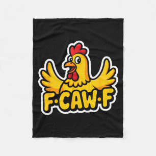 Fife Life Funny Sarcastic Chicken Fcawf  Fleece Blanket