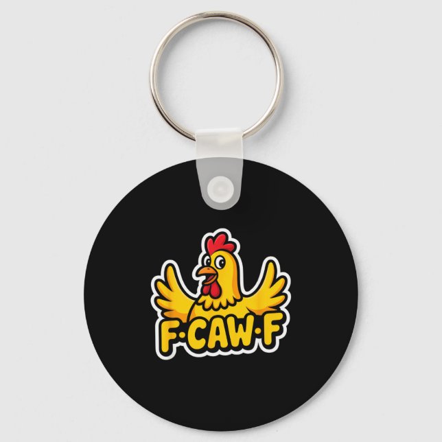 Fife Life Funny Sarcastic Chicken Fcawf  Keychain (Front)