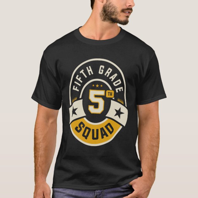 Fifth 5th Grade Squad Team Back To School T-Shirt (Front)