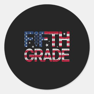 Fifth Grade American Flag Star 1st Day Of School T Classic Round Sticker