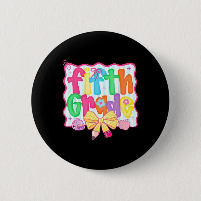 Fifth Grade Coquette Bow Back To School First Day  2 Inch Round Button (Front)