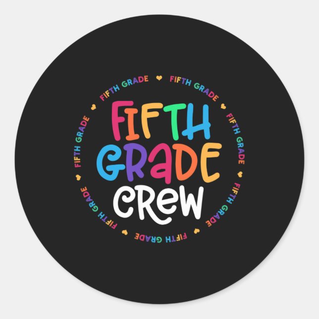 Fifth Grade Crew  5th Grade Back To School Teacher Classic Round Sticker (Front)