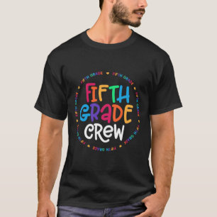 Fifth Grade Crew 5th Grade Back To School Teacher T-Shirt