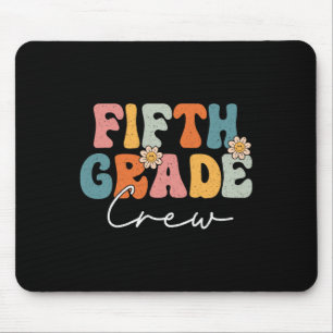 Fifth Grade Crew Back To School Teachers Students Mouse Pad