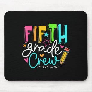 Fifth Grade Crew  Team 5th Grade Teacher Student  Mouse Pad