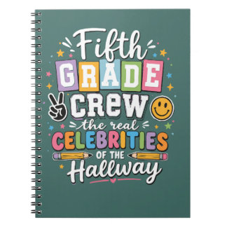 Fifth Grade Crew The Real Celebrities Notebook