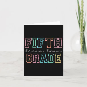 Fifth Grade Dream Team 5th Grade First Day Of Scho Card