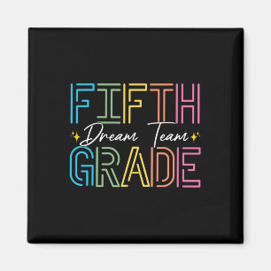 Fifth Grade Dream Team Teacher Student Ck To Schoo Magnet