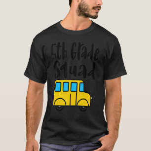 Fifth Grade First Day Of School Teacher 5th Grade T-Shirt
