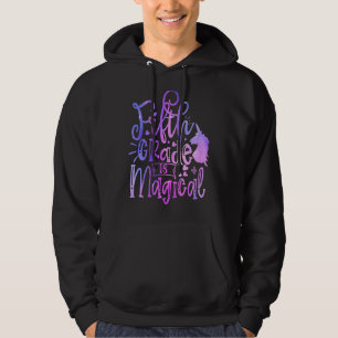 Fifth Grade Is Magical Unicorn Back To School 5th Hoodie