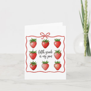 Fifth Grade Is My Jam Strawberry Teacher Back To S Card