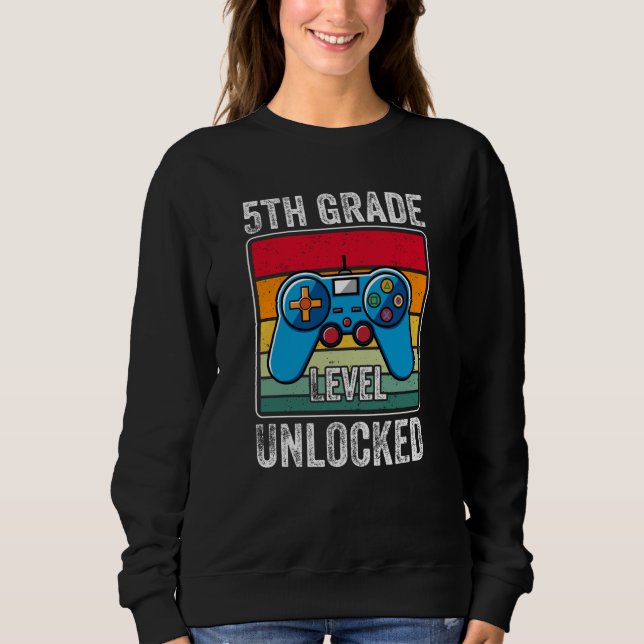 Fifth Grade Level Unlocked Video Game Student Gift Sweatshirt (Front)