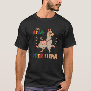 Fifth Grade No Prob Llama Funny Back To School T-Shirt