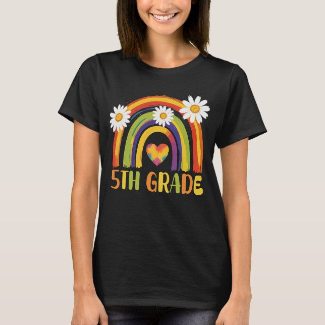 Fifth Grade Rainbow Back to School 5th Grade T-Shirt (Front)