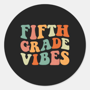 Fifth Grade S 5Th Grade Team 1St Day Of School Classic Round Sticker