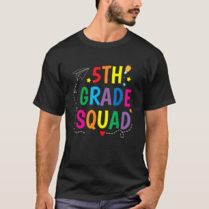 Fifth Grade Squad Welcome Back to School Teacher K T-Shirt