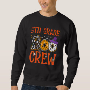 Fifth Grade Student Teacher Halloween 5th Grade Bo Sweatshirt
