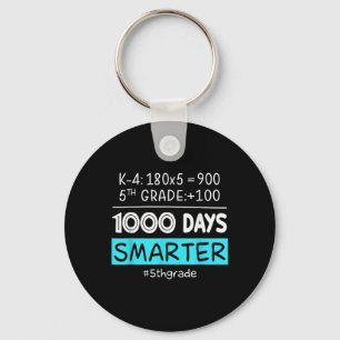 Fifth Grade Teacher 1000 Days Smarter 100th Days O Keychain