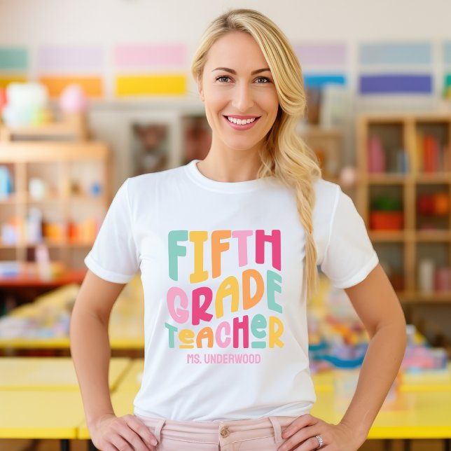 Fifth Grade Teacher Colourful Retro Text Custom T-Shirt (Creator Uploaded)