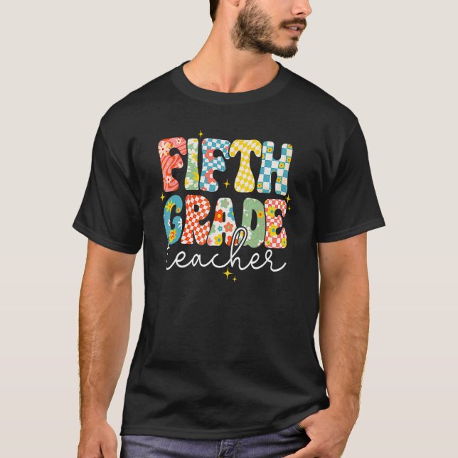 Fifth Grade Teacher Happy First Day Back To School T-Shirt (Front)