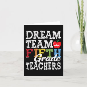 Fifth Grade Teachers Tee Dream Team Aka 5th Grade  Card