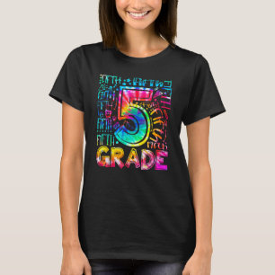 Fifth Grade Tie Dye 5th Grade Back To School Teach T-Shirt