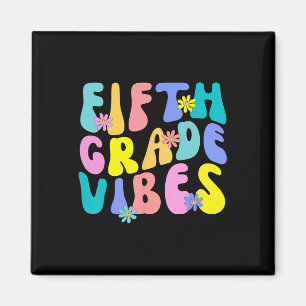 Fifth Grade Vibes - 5th Grade Team Retro 1st Day O Magnet