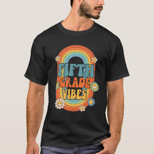 Fifth Grade Vibes 5th Grade Team Retro 1st Day Of T-Shirt
