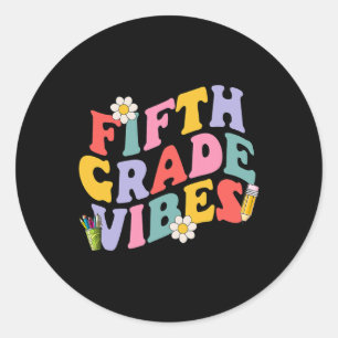 Fifth Grade Vibes Back To School 5th Grade Team 1s Classic Round Sticker