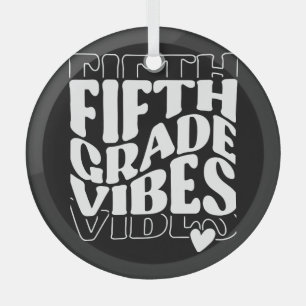 Fifth Grade Vibes Back To School Glass Ornament