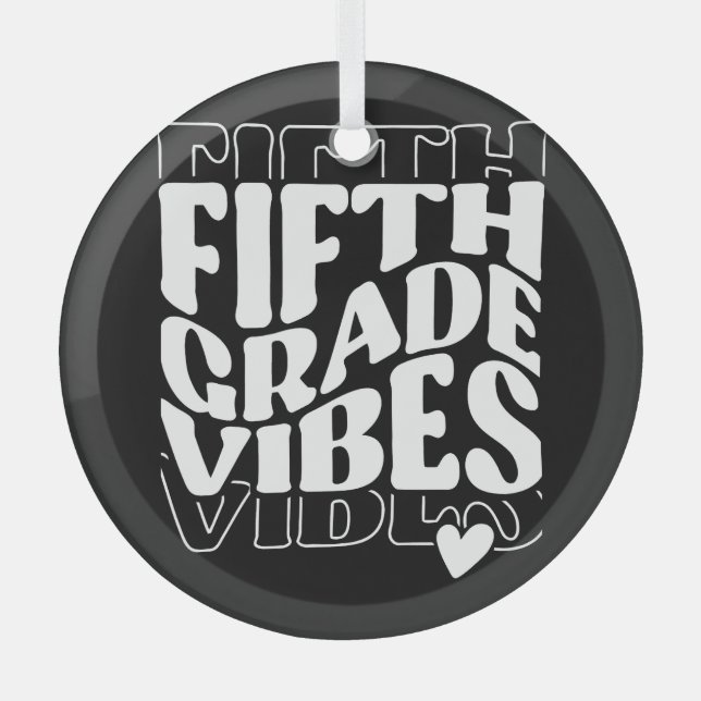 Fifth Grade Vibes Back To School Glass Ornament (Front)