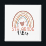 Fifth Grade Vibes Ck To School 5th Grade Rainbow T Magnet<br><div class="desc">Fifth Grade Vibes Ck To School 5th Grade Rainbow Teacher</div>