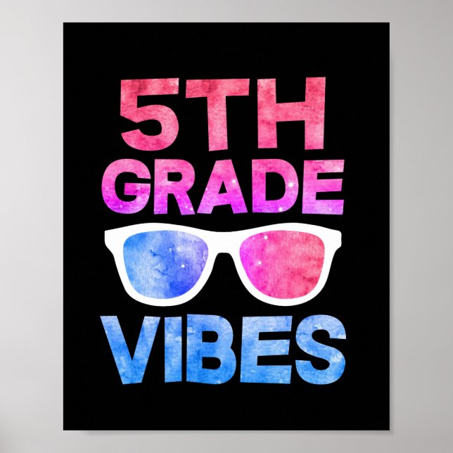 Fifth Grade Vibes First Day Of School Poster (Front)