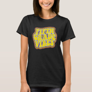 Fifth Grade Vibes Retro Back To School New 5th Gra T-Shirt